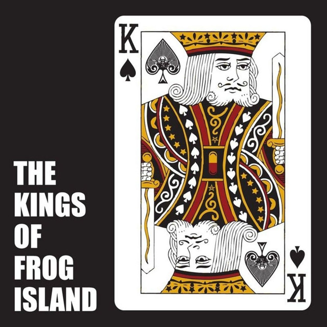 The Kings Of Frog Island