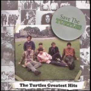 Save The Tuirtles: The Turtles Greatest Hits