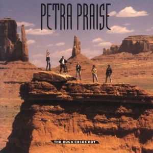 Petra Praise... The Rock Cries Out