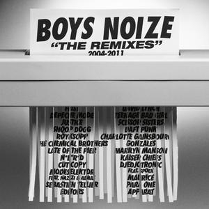 Boys Noize The Remixes 2004-2011