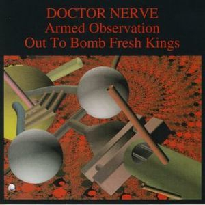Armed Observation / Out To Bomb Fresh Kings