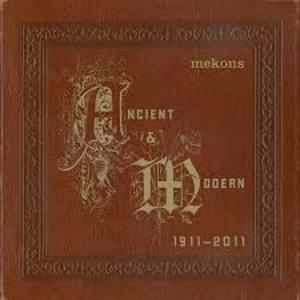 Ancient & Modern 1911 - 2011