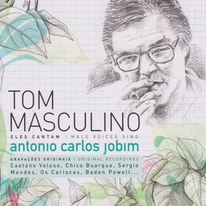 Tom Masculino - Eles Cantam - Male Voices Sing Antonio Carlos Jobim