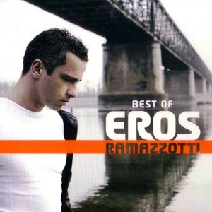 The Best Of Eros Ramazzotti