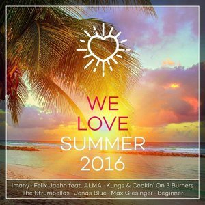 We Love Summer 2016 [2CD]