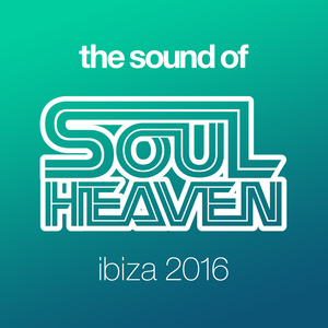 The Sound Of Soul Heaven Ibiza