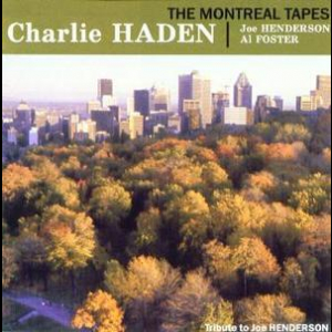 The Montreal Tapes: With Joe Henderson And Al Foster