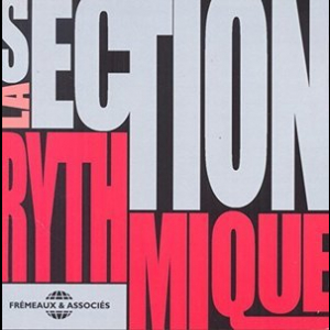 La Section Rythmique