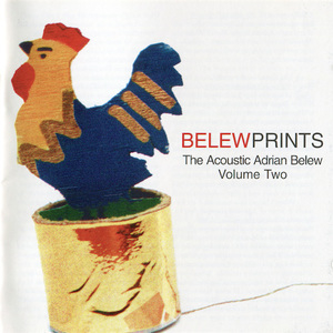 Belewprints - The Acoustic Adrian Belew - Volume Two