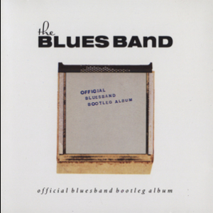 Official Blues Band Bootleg Album