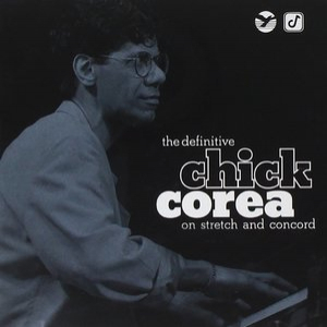 The Definitive Chick Corea On Stretch And Concord (2CD)