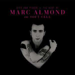 Hits And Pieces: The Best Of Marc Almond & Soft Cell 2