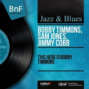 This Here Is Bobby Timmons (Mono Version)