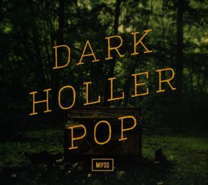 Dark Holler Pop