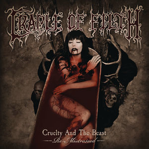 Cruelty & The Beast - Re-Mistressed