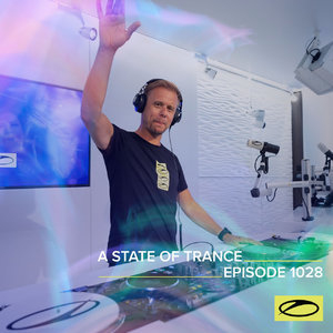Asot 1028 - A State Of Trance Episode 1028 Who Is
