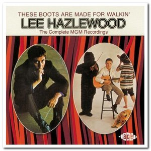 These Boots Are Made For Walkin: The Complete MGM Recordings