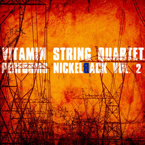 Vitamin String Quartet Performs Nickelback, Vol. 2 (Digital Only)