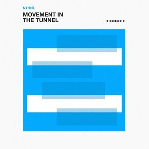 Movement in the Tunnel
