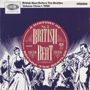 British Beat Before The Beatles, Vol. 3 - 1958