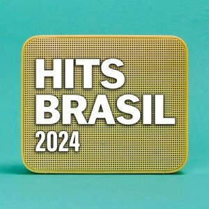 Hits Brasil 2024