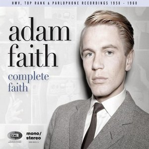 Complete Faith (His HMV, Top Rank & Parlophone Recordings 1958-1968)