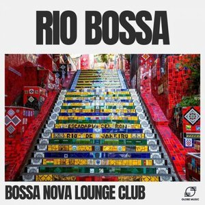 Rio Bossa Café Chronicles