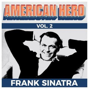 American Hero Vol. 2 - Frank Sinatra