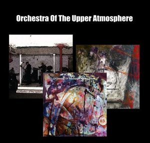 Orchestra Of The Upper Atmosphere 01-03