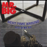 Mr. Big - Next Time Around - Best Of Mr. Big '2009