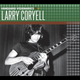 Larry Coryell - Vanguard Visionaries '2007