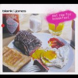 Blank & Jones - Eat Raw For Breakfast '2009