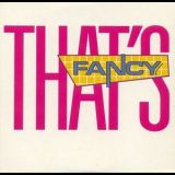 Fancy - That's Fancy '1988