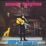 Richard Thompson - Starring As Henry The Human Fly! '1972