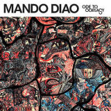 Mando Diao - Ode To Ochrasy [bonus Cd] '2006