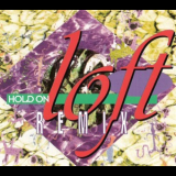 Loft - Hold On (Remix) '1993