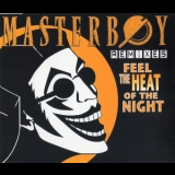 Masterboy - Feel The Heat Of The Night (Remixes) '1994