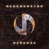 Regenerator - Disease '2005
