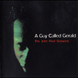 A Guy Called Gerald - The Peel Sessions '1999