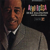 Duke Ellington And His Orchestra - Afro-Bossa '1963