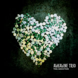 Alkaline Trio - This Addiction '2010