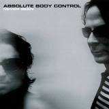 Absolute Body Control - Never Seen '2008