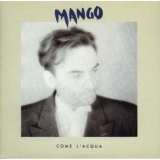 Mango - Come L'acqua '1992
