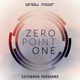 Andy Moor - Zero Point One (Extended Versions) '2012