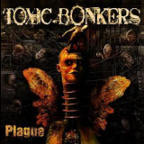 Toxic Bonkers - Plague '2010