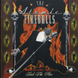 The Atomic Fireballs - Torch This Place! '1999
