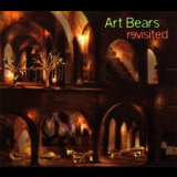 Art Bears - Revisted (CD3) '2003