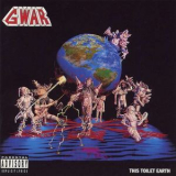 Gwar - This Toilet Earth '1994