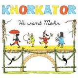 Knorkator - We Want Mohr '2014