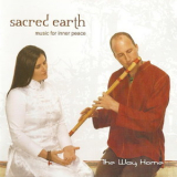 Sacred Earth - The Way Home '2007